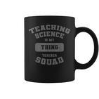 Teacher Squad „Naturwissenschaften Ist Mein Ding“ Tassen