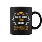 Tom Das Ist So Ein Tom Ding Name First Name Fun Slogan Tassen