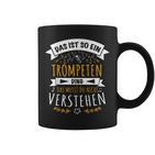 Trompete Trompeter Musiker Das Ist So Ein Trompeten Ding Tassen