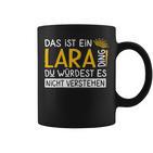 Women's First Name Lara Name Day Saying Das Ist Ein Lara Ding Tassen