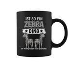 Zebras Safari Zoo Sachen Ist So Ein Zebra Ding Zebra Tassen