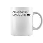 Damen Aller Guten Dinge Sind Dry Alles Gute Ist Trocken Wie Wein Mit-Ausschnitt Tassen