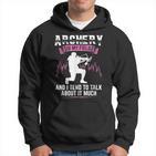 Archery Ist Mein Ding Archers Slogan Kapuzenpullover