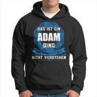 Das Ist Ein Adam Ding First Name S Kapuzenpullover