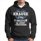 Das Ist Ein Krause Ding Du Würdest Es Nicht Understand Kapuzenpullover