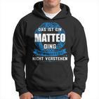 Das Ist Ein Matteo Dingorname Kapuzenpullover