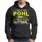 Das Ist Ein Pohl Ding Spruch Für Familie Pohl Kapuzenpullover