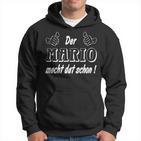 Der Mario Macht Dat Schon Schon Der Mario Macht Dat Schon Schon Kapuzenpullover