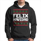 Felix Navidad Felix Name Day Xmas Kapuzenpullover