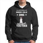 Ist So Ein Border Collie Ding Dog Slogan Kapuzenpullover