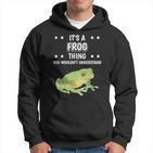 Ist So Ein Frosch Ding Kapuzenpullover