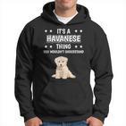 Ist So Ein Havaneser Ding Lustiger Spruch Havaneser Kapuzenpullover