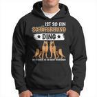 Ist So Ein Schäferhund Ding Deutscher Schäferhund Kapuzenpullover