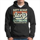 Jörg Name Saying Gott Schuf Jörg Kapuzenpullover