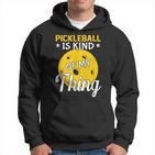 Pickleball Ist Irgendwie Mein Ding Pickleball-Liebhaber Kapuzenpullover