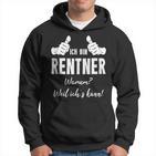 Retirement Rentner Ich Bin Rentner Weil Ich Kann Kapuzenpullover