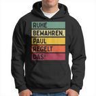 Ruhe Bewahren Paul Regelt Das Spruch In Retro Colours Kapuzenpullover