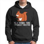 Squirrel Es Ist Ein Squirrel-Ding Das Du Nicht Understand S Kapuzenpullover