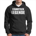 Stammtisch Legend  For Regular Guests Kapuzenpullover