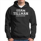 Team Tillman Stolzer Familiennachname Nachname Geschenk Kapuzenpullover