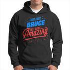 Vorname Bruce Nachname Erstaunlich Lustig Bruce Spruch Kapuzenpullover