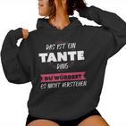 Women's Das Ist Ein Tante Ding Kapuzenpullover für Damen