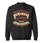 Achtung Es Ist Ein Schröder Ding Sweatshirt