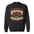 Achtung Es Ist Ein Yilmaz Ding Nachname Namensschild Sweatshirt