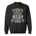 Beruf Ist So Ein Ding Eisenbahner Beruf Ist So Ein S Sweatshirt