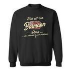 Bormann Das Ist Ein Bormann Ding Das Ist Ein Bormann Ding S Sweatshirt