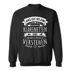 Clarinettist Musician Das Ist So Ein Clarinettes Ding Sweatshirt