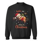 Cute Christmas Fautier Wake Me Up When Christmas Sweatshirt