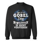 Damen Das Ist Ein Göbel Ding Du Würdest Es Nichterstehen Mit-Ausschnitt Sweatshirt