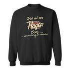 Damen Das Ist Ein Hagen Ding Lustiges Familie Hagen Mit-Ausschnitt Sweatshirt