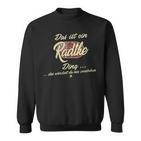 Damen Das Ist Ein Radtke Ding Lustiges Familie Radtke Mit-Ausschnitt Sweatshirt