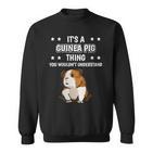 Damen Ist So Ein Meerschweinchen Ding Lustiger Spruch Meerschwein Mit-Ausschnitt Sweatshirt