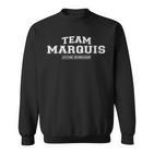 Damen Team Marquis Stolzer Familienname Nachname Geschenk Mit-Ausschnitt Sweatshirt