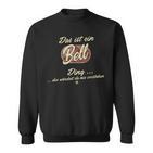 Das Ist Ein Bell Ding Family Bell Sweatshirt