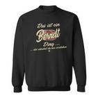 Das Ist Ein Berndt Ding Family Berndt Sweatshirt