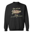 'Das Ist Ein Bertram Ding' It's A Bertram Ding Sweatshirt