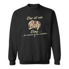 Das Ist Ein Betz Ding Family Betz S Sweatshirt