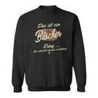 Das Ist Ein Büscher Ding Lustiges Familie Büscher Sweatshirt