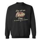 Das Ist Ein Cordes Ding Lustiges Familie Cordes Sweatshirt