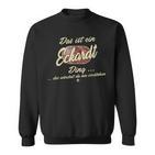 Das Ist Ein Eckardt Ding Family Eckardt Sweatshirt