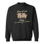 Das Ist Ein Helbig Ding Lustiges Familie Helbig Sweatshirt