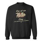 Das Ist Ein Heller Ding Lustiges Familie Heller Sweatshirt