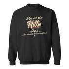 Das Ist Ein Hille Ding Lustiges Familie Hille Sweatshirt