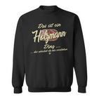 Das Ist Ein Holzmann Ding Sweatshirt