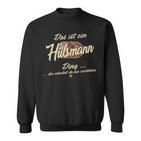 Das Ist Ein Hülsmann Ding Lustiges Familie Hülsmann Sweatshirt