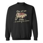 Das Ist Ein Jaeger Ding Family Sweatshirt